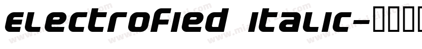 Electrofied Italic字体转换